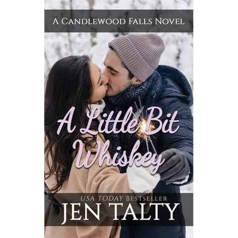 A Little Bit Whiskey