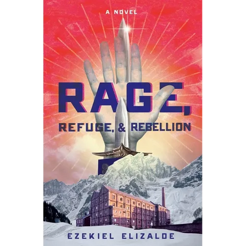 Rage, Refuge, and Rebellion