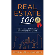 Real Estate 100: The Teen and Millennial Investment Blueprint - Hardcover