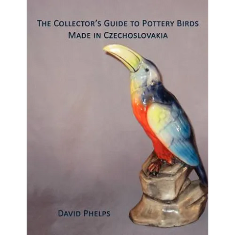 The Collector's Guide to Pottery Birds Made in Czechoslovakia
