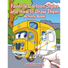 Favorite Cartoon Styles and How to Draw Them Activity Book - Paperback