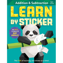 Learn by Sticker: Addition and Subtraction: Use Math to Create 10 Baby Animals!