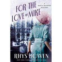For the Love of Mike: A Molly Murphy Mystery - Paperback