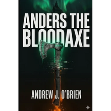 Anders the Bloodaxe: Book #3 of the Doug Anders Series