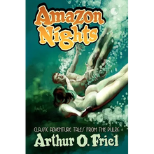 Amazon Nights: Classic Adventure Tales from the Pulps