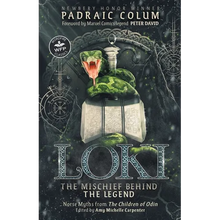 Loki-The Mischief Behind the Legend: Norse Myths from The Children of Odin