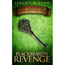 Blackbeard's Revenge: Book 2 of: The Voyages of Queen Anne's Revenge - Paperback