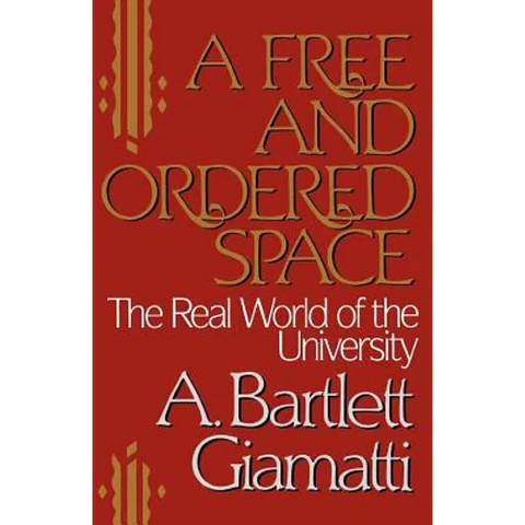 A Free and Ordered Space: The Real World of the University