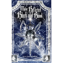 Malice Reflected in Black and Blood