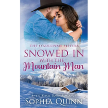 Snowed In With the Mountain Man: A Sweet Small-Town Romance