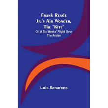 Frank Reade Jr.'s Air Wonder, The 