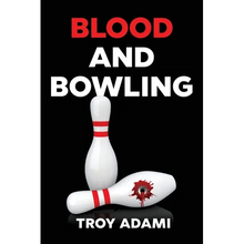 Blood and Bowling - Paperback
