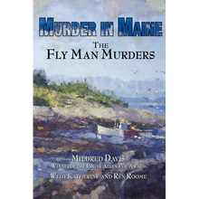 Murder in Maine: The Fly Man Murders