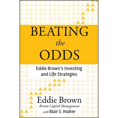 Beating the Odds: Eddie Brown's Investing and Life Strategies