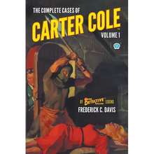 The Complete Cases of Carter Cole, Volume 1 - Paperback