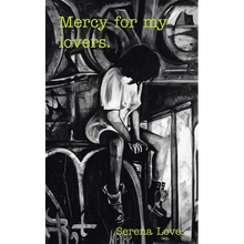 Mercy for My Lovers. - Paperback