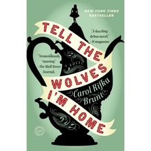 Tell the Wolves I'm Home - Paperback