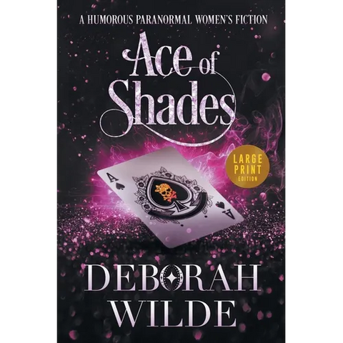 Ace of Shades: A Humorous Paranormal Women's Fiction (Large Print)