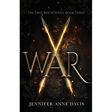 War: The True Reign Series, Book 3 - Paperback