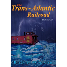 The Trans-Atlantic Railroad - Paperback