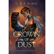 Crown of Dust: Scepter and Crown Book Two - Hardcover