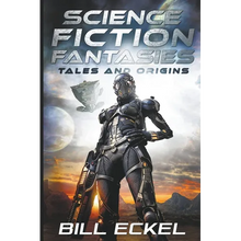 Science Fiction Fantasies, Tales and Origins - Paperback