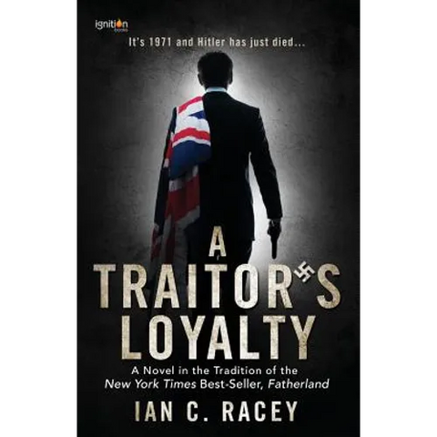 A Traitor's Loyalty