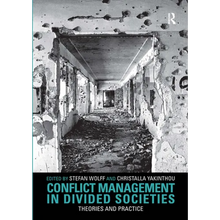 Conflict Management in Divided Societies: Theories and Practice - Paperback