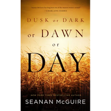 Dusk or Dark or Dawn or Day - Paperback
