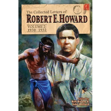 The Collected Letters of Robert E. Howard, Volume 2: Volume 2 1930-1932 - Paperback