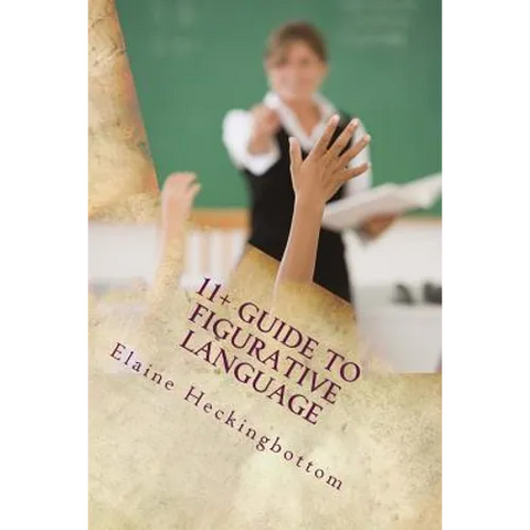 11+ Guide to Figurative Language (Revised)