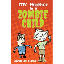 My Brother is a Zombie Child
