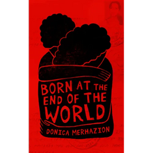 Born at the End of the World - Paperback
