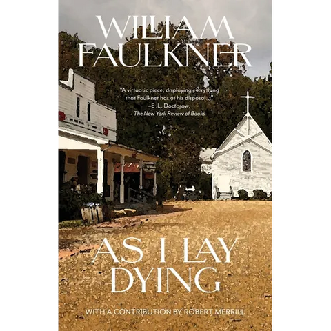 As I Lay Dying (Warbler Classics Annotated Edition)