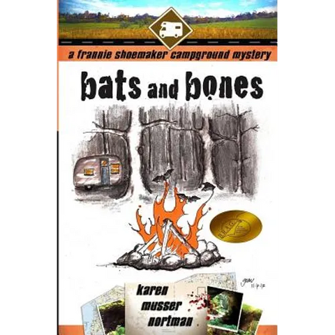 Bats and Bones: The Frannie Shoemaker Campground Mysteries