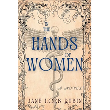 In the Hands of Women: A Gilded City Series