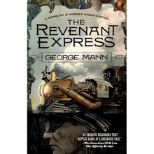 The Revenant Express: A Newbury & Hobbes Investigation - Paperback