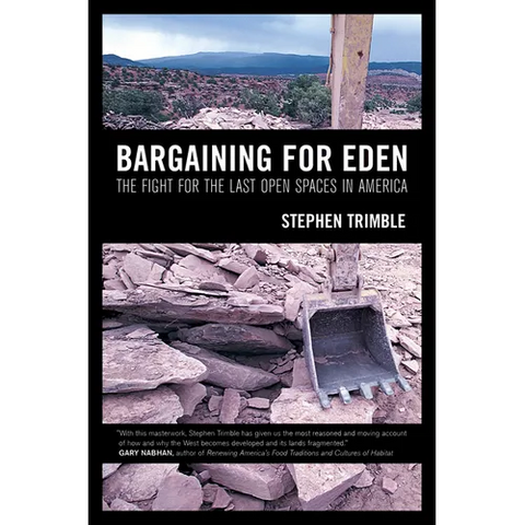 Bargaining for Eden: The Fight for the Last Open Spaces in America