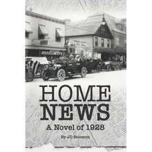 Home News: A Novel of 1928