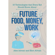 The Future of Food, Money, and Work