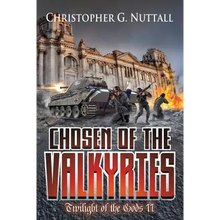 Chosen of the Valkyries: Twilight Of The Gods II - Paperback
