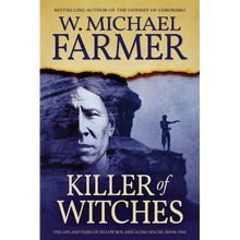 Killer of Witches: The Life and Times of Yellow Boy, Mescalero Apache