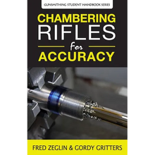 Chambering Rifles for Accuracy - Paperback