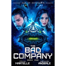 The Bad Company: The Bad Company Book 1 - Paperback