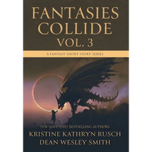Fantasies Collide, Vol. 3: A Fantasy Short Story Series - Hardcover