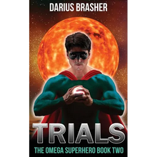 Trials: The Omega Superhero Book Two - Paperback