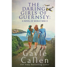 The Daring Girls of Guernsey: a Novel of World War II - Paperback
