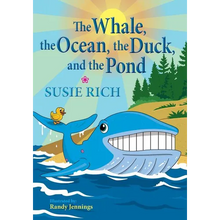 The Whale, the Ocean, the Duck, and the Pond - Paperback