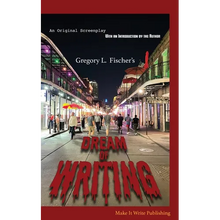 Dream of Writing: An Original Screenplay - Paperback