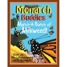 Monarch Buddies: Munch-A-Bunch of Milkweed! - Paperback